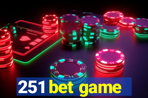 251 bet game