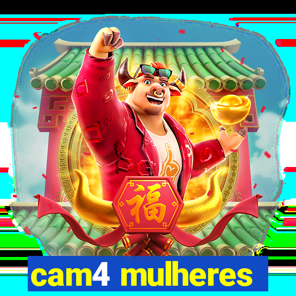 cam4 mulheres