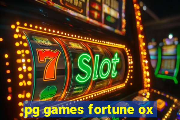 pg games fortune ox