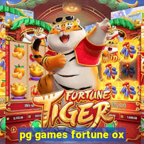 pg games fortune ox