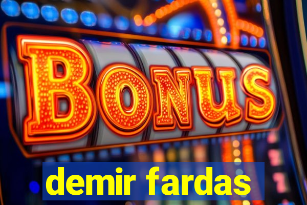 demir fardas