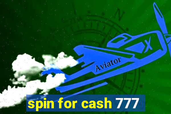 spin for cash 777