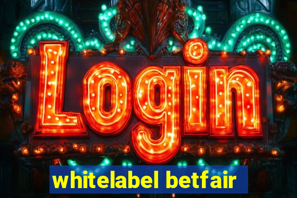 whitelabel betfair