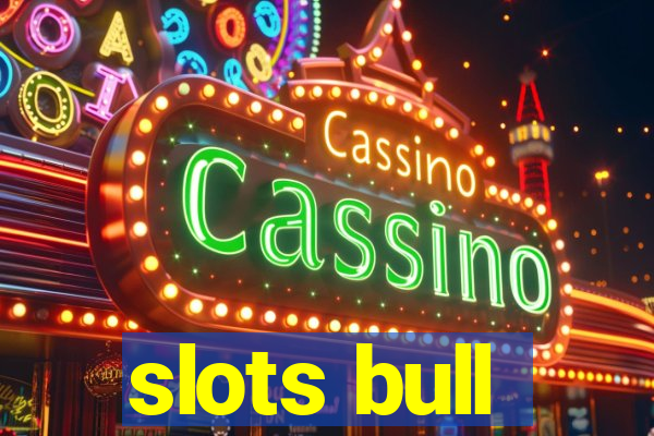 slots bull