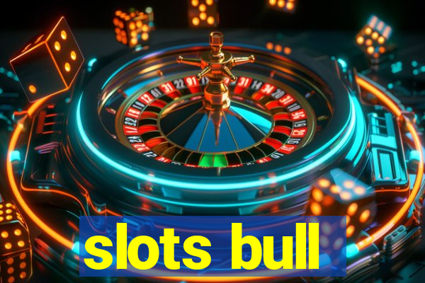 slots bull