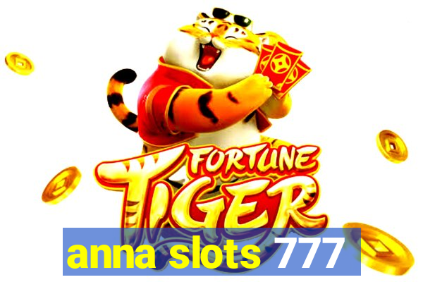 anna slots 777