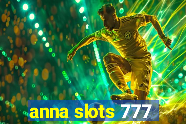 anna slots 777