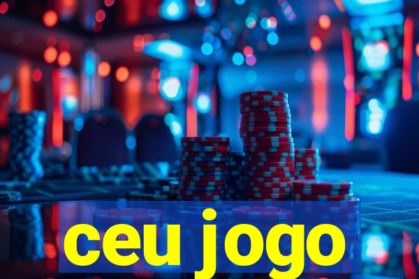 ceu jogo