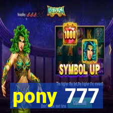 pony 777