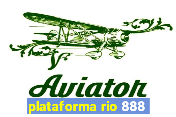 plataforma rio 888