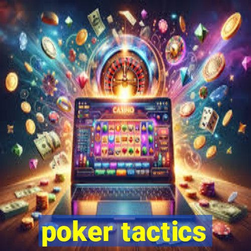 poker tactics