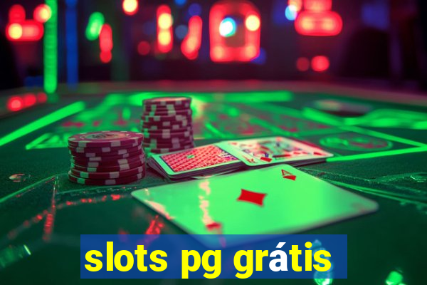 slots pg grátis