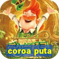 coroa puta