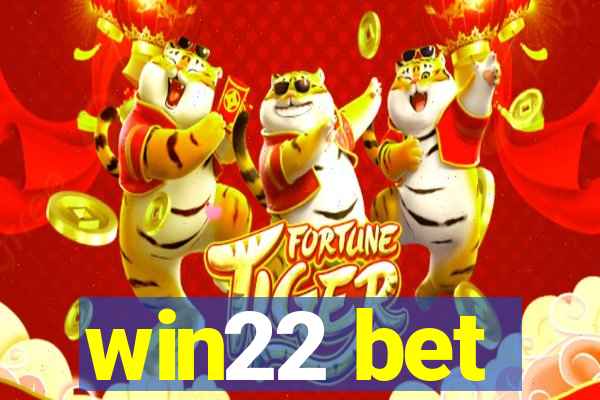 win22 bet