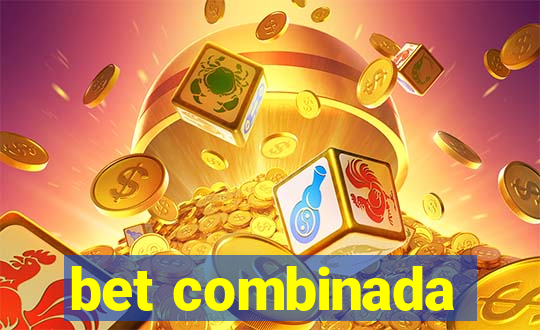 bet combinada