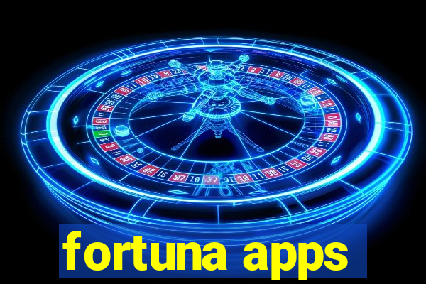 fortuna apps