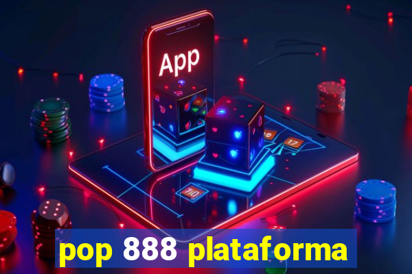 pop 888 plataforma