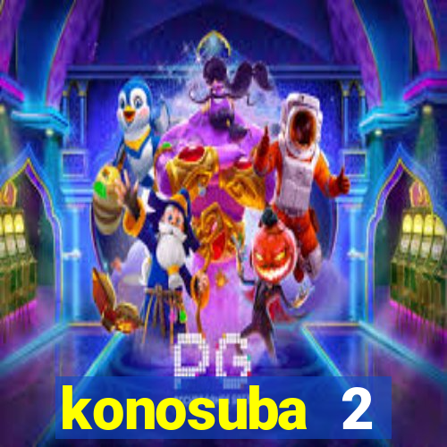 konosuba 2 temporada dublado