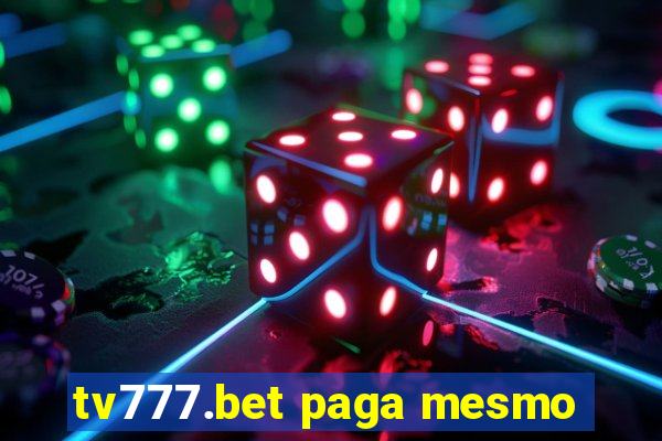 tv777.bet paga mesmo