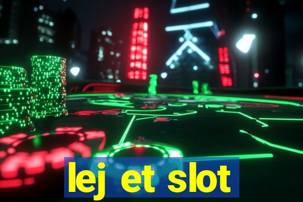 lej et slot