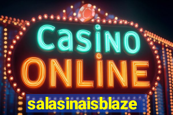 salasinaisblaze