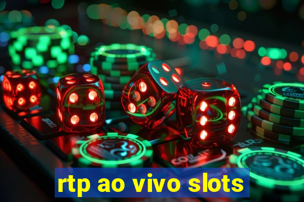 rtp ao vivo slots