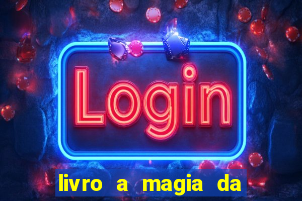 livro a magia da sobrevivência pdf download grátis