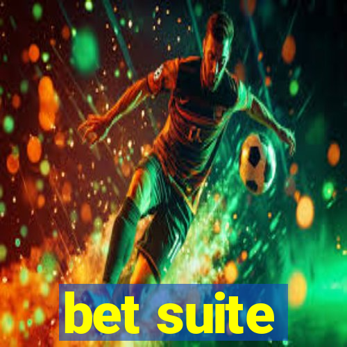 bet suite