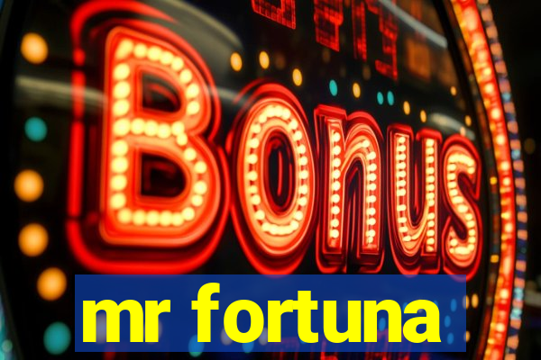 mr fortuna