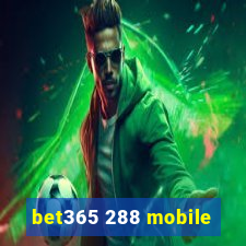 bet365 288 mobile