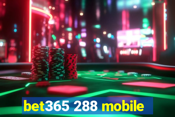 bet365 288 mobile