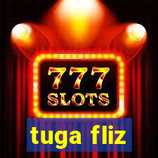 tuga fliz