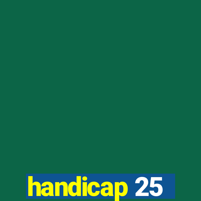 handicap 25