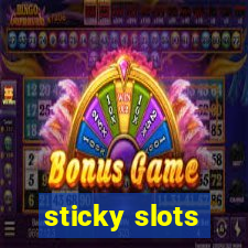 sticky slots