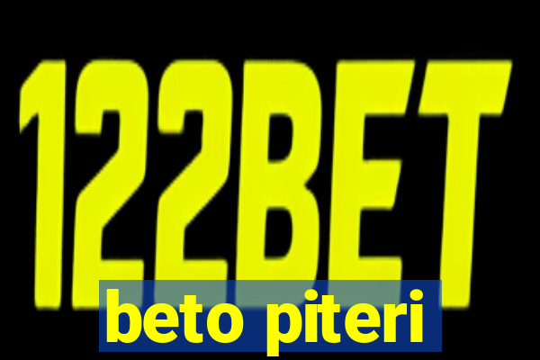 beto piteri