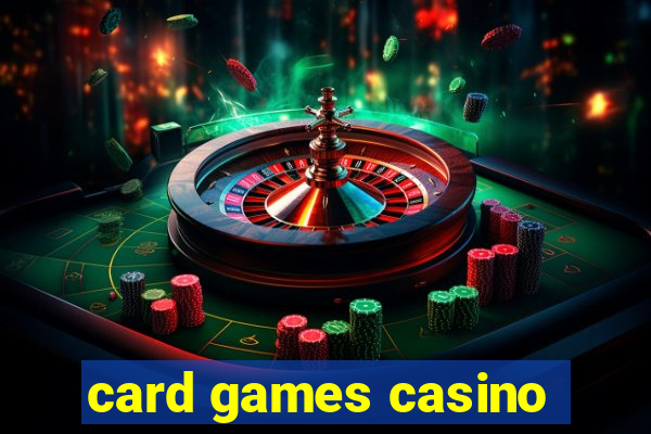 card games casino