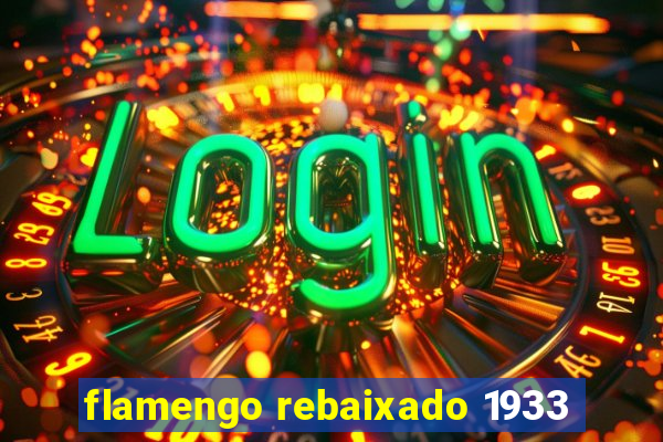 flamengo rebaixado 1933