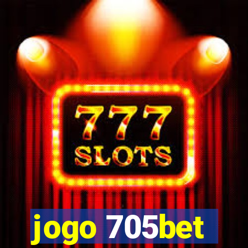 jogo 705bet