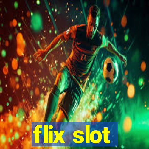 flix slot