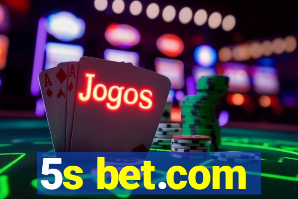 5s bet.com