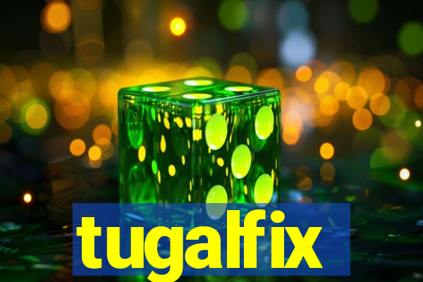 tugalfix