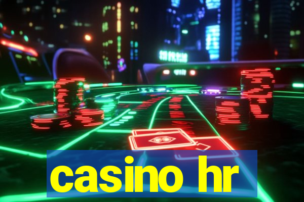 casino hr