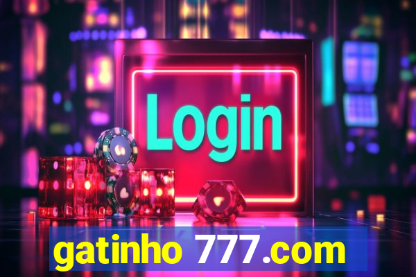 gatinho 777.com