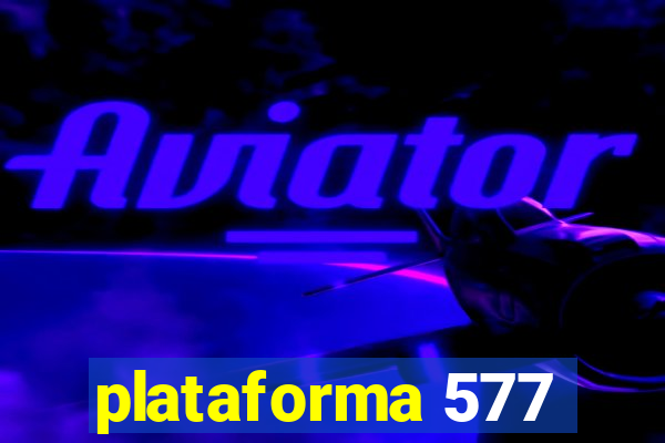 plataforma 577