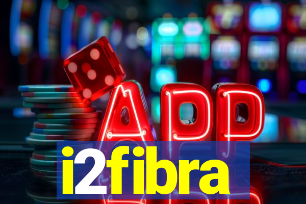 i2fibra