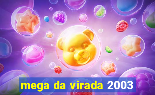 mega da virada 2003