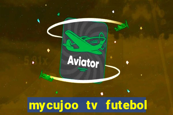 mycujoo tv futebol ao vivo