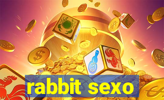 rabbit sexo