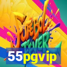 55pgvip