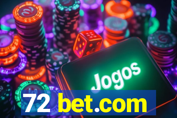 72 bet.com